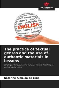 The practice of textual genres and the use of authentic materials in lessons