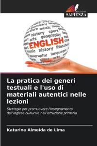 La pratica dei generi testuali e l'uso di materiali autentici nelle lezioni