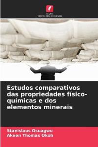Estudos comparativos das propriedades físico-químicas e dos elementos minerais