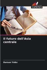 Il futuro dell'Asia centrale