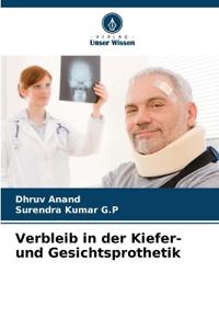 Verbleib in der Kiefer- und Gesichtsprothetik