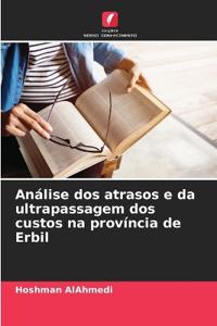 Análise dos atrasos e da ultrapassagem dos custos na província de Erbil