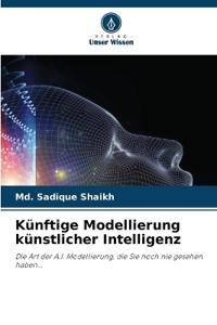 Künftige Modellierung künstlicher Intelligenz