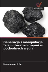 Generacja i manipulacja falami terahercowymi w pochodnych węgla