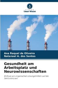 Gesundheit am Arbeitsplatz und Neurowissenschaften