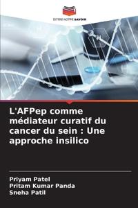 L'AFPep comme médiateur curatif du cancer du sein