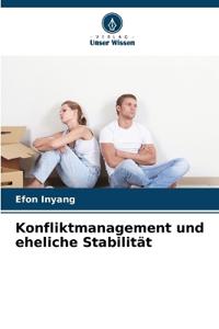 Konfliktmanagement und eheliche Stabilität