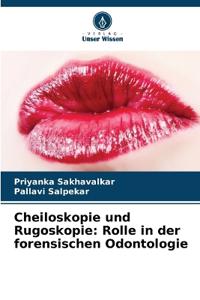 Cheiloskopie und Rugoskopie