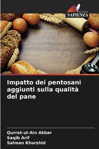 Impatto dei pentosani aggiunti sulla qualità del pane