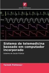 Sistema de telemedicina baseado em computador incorporado
