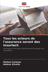 Tous les acteurs de l'assurance seront des Insurtech