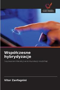 Wspólczesne hybrydyzacje