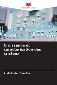 Croissance et caractérisation des cristaux