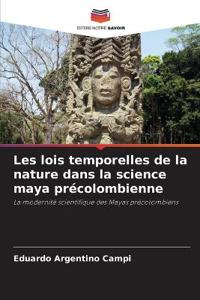 Les lois temporelles de la nature dans la science maya précolombienne
