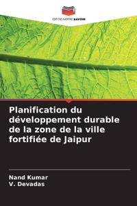 Planification du développement durable de la zone de la ville fortifiée de Jaipur
