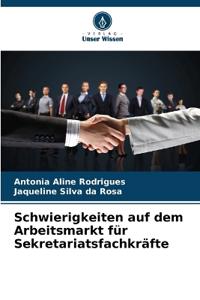 Schwierigkeiten auf dem Arbeitsmarkt für Sekretariatsfachkräfte