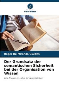Der Grundsatz der semantischen Sicherheit bei der Organisation von Wissen