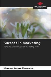 Success in marketing