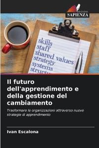 Il futuro dell'apprendimento e della gestione del cambiamento