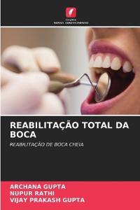 Reabilitação Total Da Boca