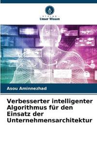 Verbesserter intelligenter Algorithmus für den Einsatz der Unternehmensarchitektur