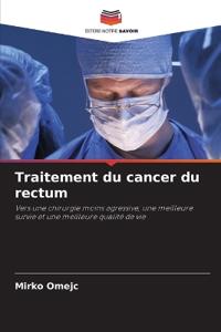 Traitement du cancer du rectum