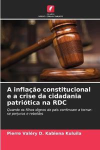 A inflação constitucional e a crise da cidadania patriótica na RDC