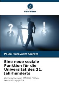 Eine neue soziale Funktion für die Universität des 21. Jahrhunderts