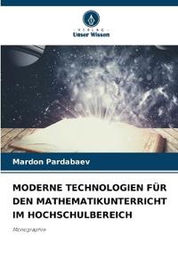 Moderne Technologien Für Den Mathematikunterricht Im Hochschulbereich