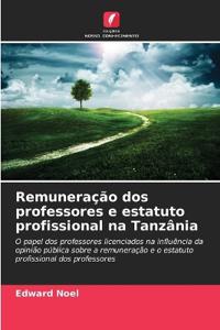 Remuneração dos professores e estatuto profissional na Tanzânia