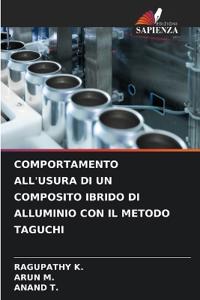 Comportamento All'usura Di Un Composito Ibrido Di Alluminio Con Il Metodo Taguchi