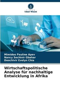 Wirtschaftspolitische Analyse für nachhaltige Entwicklung in Afrika