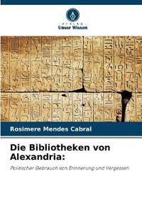 Die Bibliotheken von Alexandria