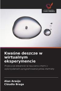 Kwasne deszcze w wirtualnym eksperymencie