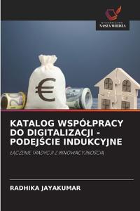 Katalog Wspólpracy Do Digitalizacji - PodejScie Indukcyjne