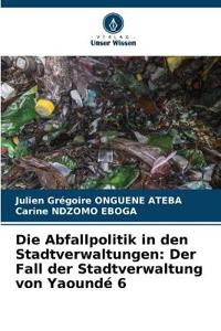 Die Abfallpolitik in den Stadtverwaltungen