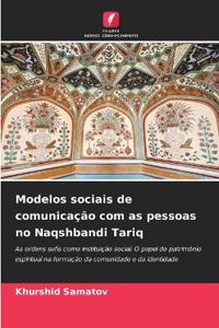 Modelos sociais de comunicação com as pessoas no Naqshbandi Tariq