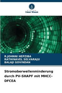 Stromoberwellenminderung durch PV-SHAPF mit MHCC-DFCEA
