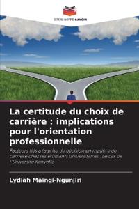 La certitude du choix de carrière