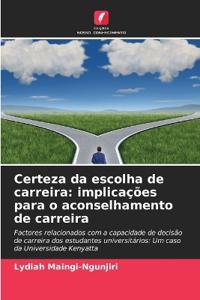 Certeza da escolha de carreira