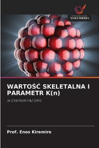 WARTOŚĆ SKELETALNA I PARAMETR K(n)