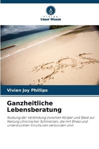 Ganzheitliche Lebensberatung