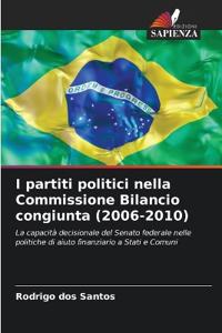 I partiti politici nella Commissione Bilancio congiunta (2006-2010)