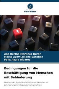 Bedingungen für die Beschäftigung von Menschen mit Behinderung