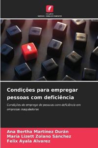 Condições para empregar pessoas com deficiência