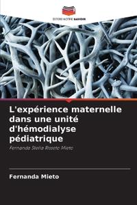 L'expérience maternelle dans une unité d'hémodialyse pédiatrique