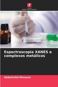 Espectroscopia XANES e complexos metálicos