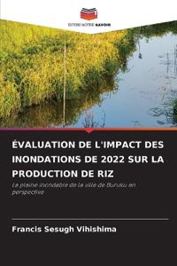 Évaluation de l'Impact Des Inondations de 2022 Sur La Production de Riz