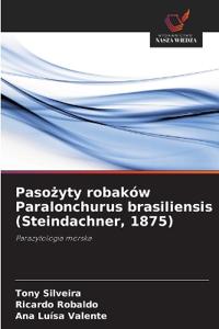 Pasozyty robaków Paralonchurus brasiliensis (Steindachner, 1875)