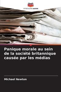 Panique morale au sein de la société britannique causée par les médias